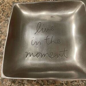 "live in the moment" Trinket Tray